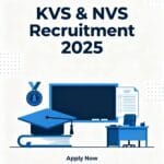 KVS & NVS Recruitment 2025